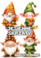 Skrzaty / Krasnale Dwustronne- Jesienne Dekoracje