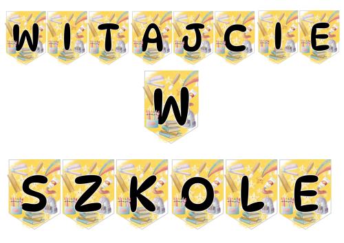 Witajcie W Szkole- Napis/ Girlanda  
