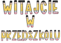 Witajcie W Przedszkolu - Napis/ Girlanda wzór 2