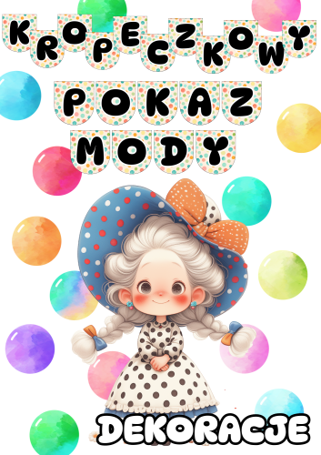 Dzień Kropki - Kropeczkowy Pokaz Mody - Dekoracje + Napis
