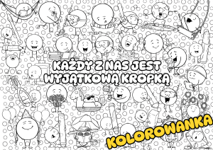 Dzień Kropki - Każdy z Nas jest wyjątkową Kropką - Kolorowanka A4/A3