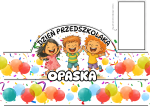 Dzień Przedszkolaka - Opaska Wzór 2 