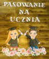 Pasowanie Na  Ucznia - Dekoracje z Napisem wzór 3
