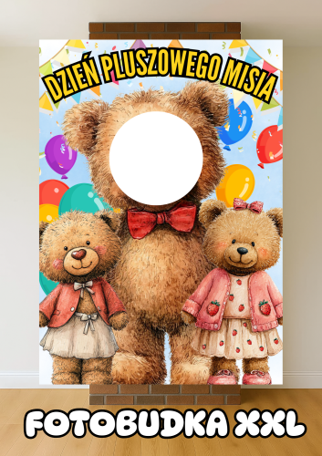 Dzień Pluszowego Misia - Fotobudka XXL - wersja 2  