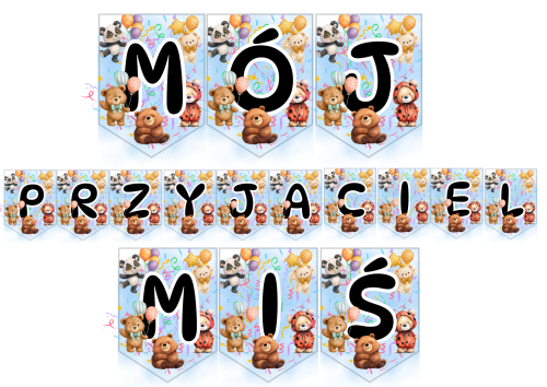 Dzień Pluszowego Misia- Mój Przyjaciel Miś - Napis / Girlanda