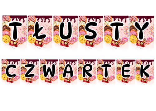 Napis / Girlanda (wzór 3 ) - Tłusty Czwartek 