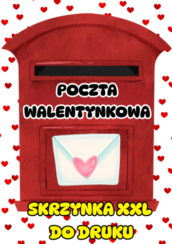 Poczta Walentynkowa - Skrzynka XXL - Walentynki