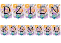  Dzień Kosmosu - Napis /  Girlanda