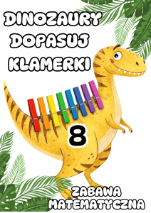 Dopasuj Klamerki - Zabawa Matematyczna - Dzień Dinozaura 