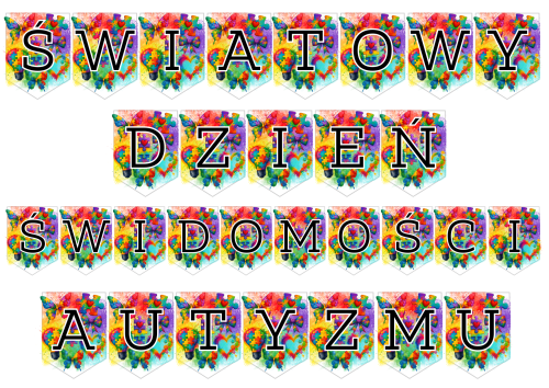 Światowy Dzień Świadomości Autyzmu - Napis / Girlanda (  wzór 2 )