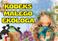 Kodeks Ekologa - Gazetka ( wzór 3 ) - Dzień Ziemi