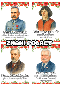 Znani Polacy ( plansze z ilustracjami i opisami )  - Dzień Niepodległości / Święto Konstytucji 3 Maja / Polska 