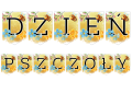 Dzień Pszczoły- Napis/ Girlanda ( wzór 4)