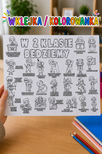 W 2  Klasie Będziemy... ( wklejka / kolorowanka )  