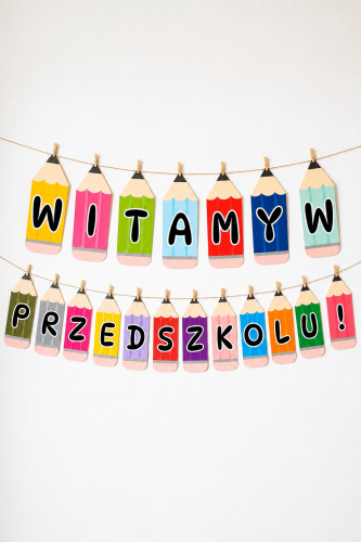 Witamy w Przedszkolu - Napis / Kolorowe Kredki  