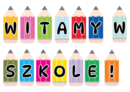 Witamy w Szkole- Napis / Kolorowe Kredki  