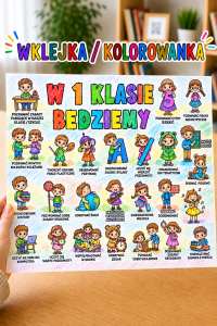 W 1 Klasie Będziemy... ( wklejka / kolorowanka ) 