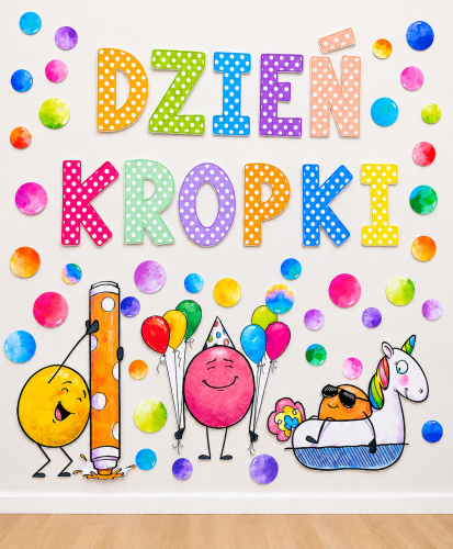 Dzień Kropki- Ilustracje Kropek XXL do dekoracji + Napis