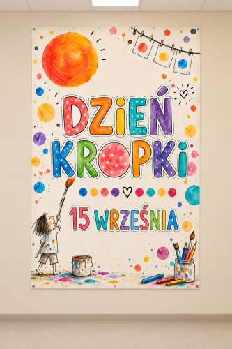 Dzień Kropki - Plakat  XXL ( pionowy wzór 3)  