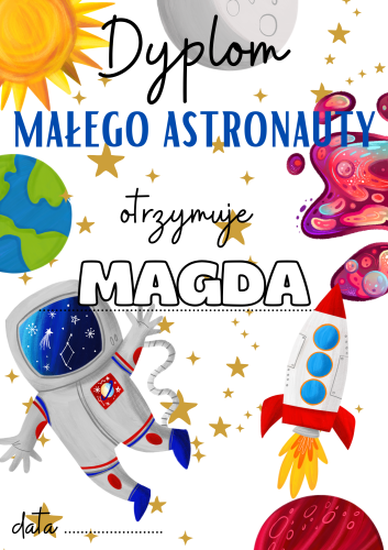 Kosmos/ Dzień Kosmosu- Dyplom Astronauty z możliwością edycji tekstu