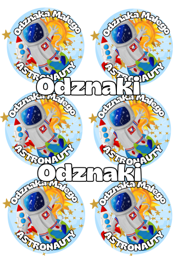 Kosmos / Dzień Kosmosu- Odznaka Małego Astronauty