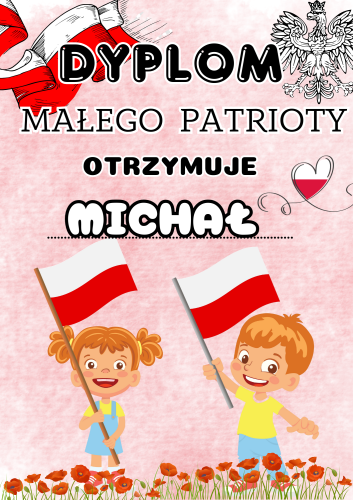 Dzień Niepodległości / Święto Konstytucji 3 Maja / Polska  - Dyplom - Małego Patrioty z możliwością edycji tekstu