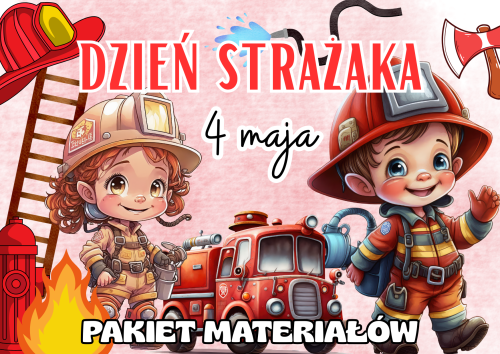 Dzień Strażaka - Pakiet Materiałów