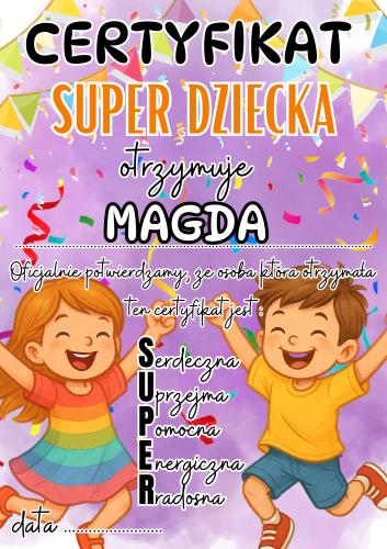 Dzień Dziecka - Certyfikat Super Dziecka z możliwością edycji tekstu - wersja 2