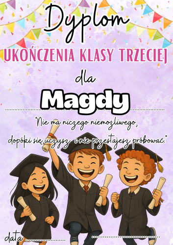 Lato/ Zakończenie Roku - Dyplom ukończenia Klasy Trzeciej