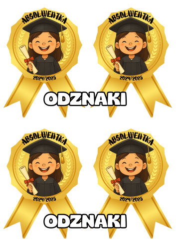 Lato/ Zakończenie Roku - Odznaki/ Medale ABSOLWENTÓW wersja dla dziewczynki/ chłopaka
