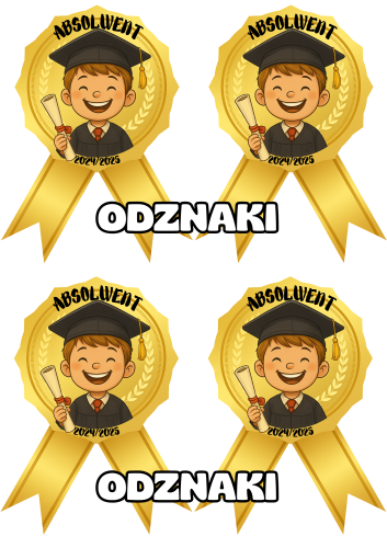 Lato/ Zakończenie Roku - Odznaki/ Medale ABSOLWENTÓW wersja dla dziewczynki/ chłopaka 